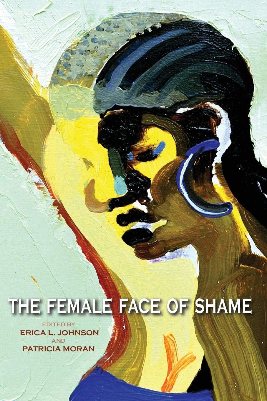 &lt;수치심의 여성적 얼굴&gt;(The Female Face of Shame, 2013) 책 표지. 국내 출간 예정.