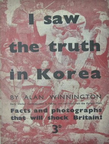 The cover photo for journalist Alan Winnington’s “I saw the truth in Korea” expose in the Daily Worker, which ran in the UK paper in August 1950. (courtesy of the Daejeon Sannae Gollyeong Valley Countermeasures Committee)