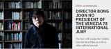 ポン・ジュノ監督、韓国人監督初のベネチア映画祭審査委員長に就任
